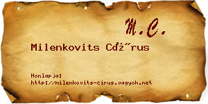 Milenkovits Círus névjegykártya